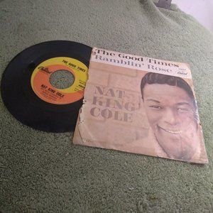 Nat king Cole ramblin rose and the good times 45 rpm record
